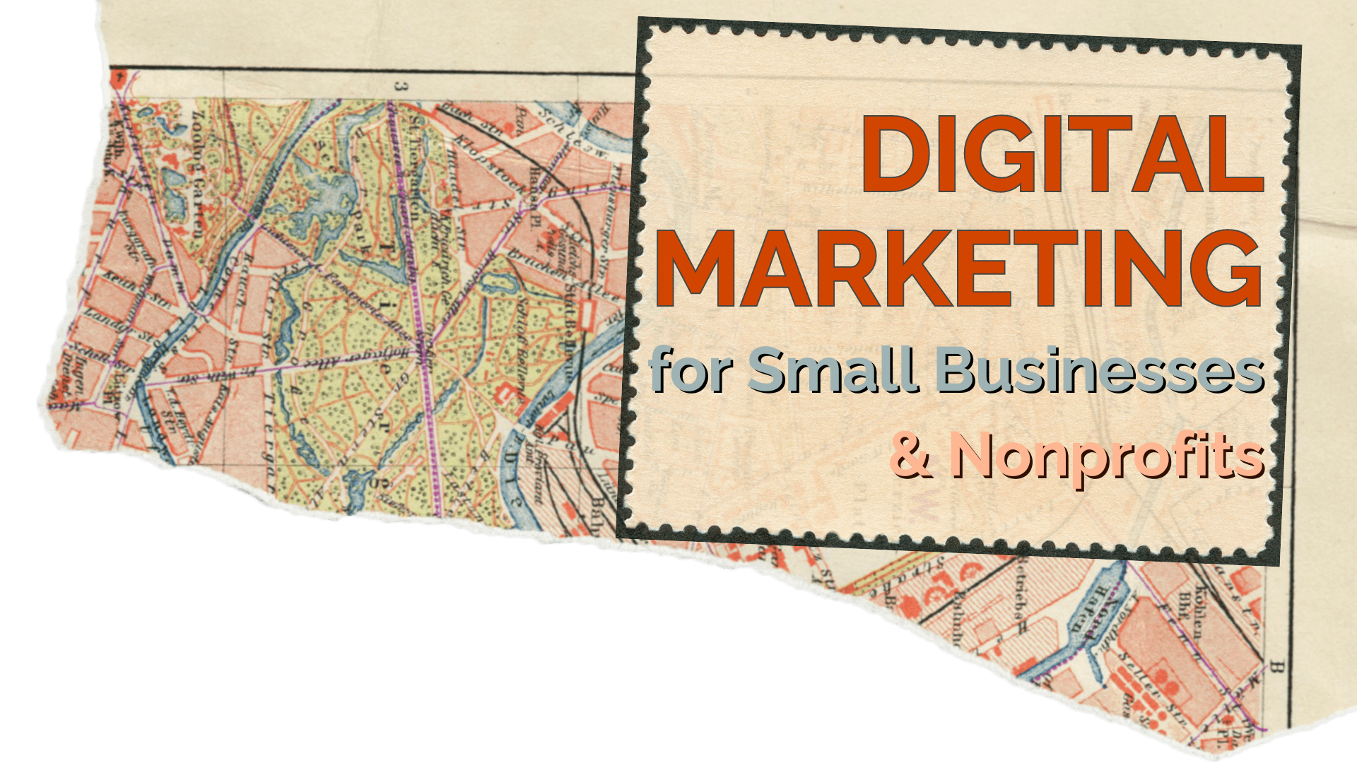 Digital Marketing for Small Businesses and Nonprofits